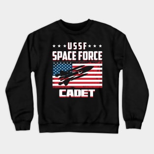 Funny United States Space Force Cadet T-shirt Crewneck Sweatshirt